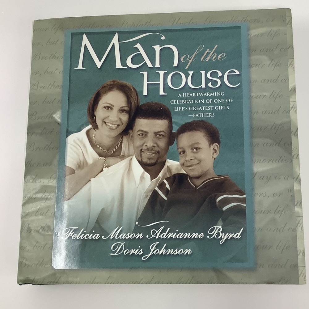 Man of the House ‎ By Felicia Mason Adrianne Byrd Doris Johnson 2003 Hardcover
